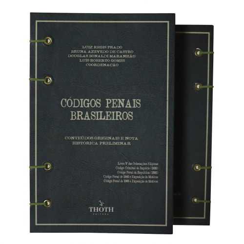 Códigos Penais Brasileiros: Conteúdos Originais e Nota Histórica Preliminar - Versão Artesanal