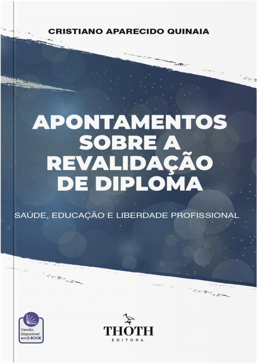 Apontamentos sobre a Revalidação de Diploma: Saúde, Educação e Liberdade Profissional