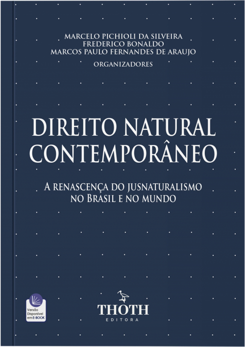 Direito Natural Contemporâneo: A Renascença do Jusnaturalismo no Brasil e no Mundo 