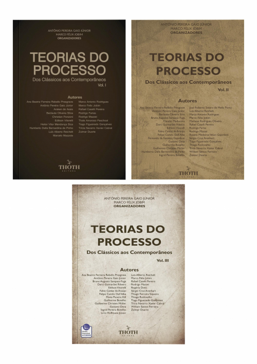 Teorias do Processo: dos Clássicos aos Contemporâneos - Vol. I, Vol. II e Vol. III