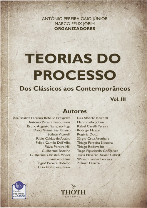 Teorias do Processo: Dos Clássicos aos Contemporâneos Vol. III