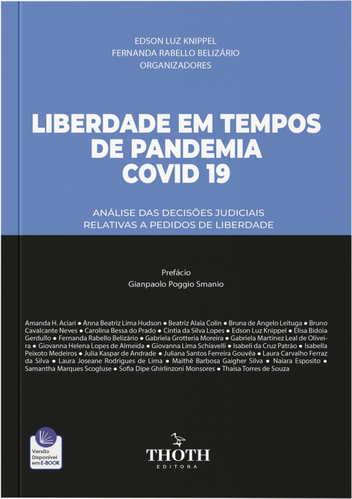 Liberdade em Tempos de Pandemia Covid 19: Análise das Decisões Judiciais Relativas a Pedidos de Liberdade