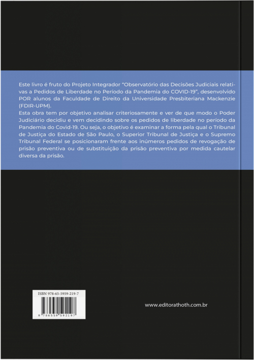 Liberdade em Tempos de Pandemia Covid 19: Análise das Decisões Judiciais Relativas a Pedidos de Liberdade