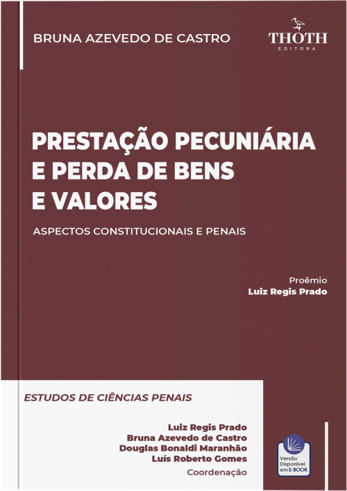 Prestação Pecuniária e Perda de Bens e Valores: Aspectos Constitucionais e Penais