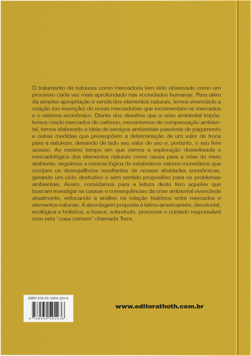 Natureza Como Mercadoria: Das Origens na Racionalidade Moderna à (In)Sustentabilidade Ambiental