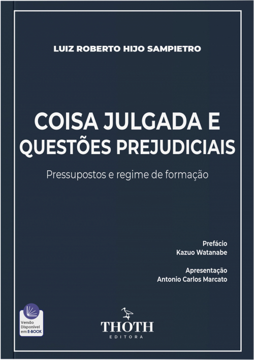 Coisa Julgada e Questões Prejudiciais: Pressupostos e Regime de Formação