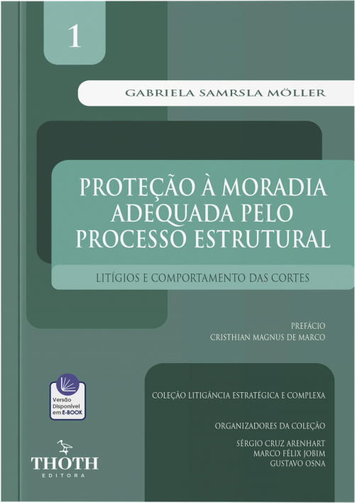 Proteção à Moradia Adequada pelo Processo Estrutural: Litígios e Comportamento das Cortes