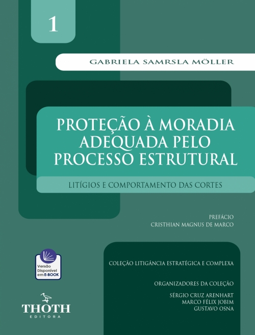Proteção à Moradia Adequada pelo Processo Estrutural: Litígios e Comportamento das Cortes