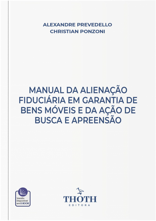 Manual da Alienação Fiduciária em Garantia de Bens Móveis e da Ação de Busca e Apreensão