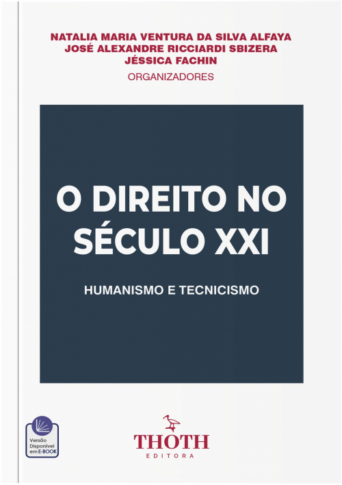 O Direito No Século XXI: Humanismo e Tecnicismo