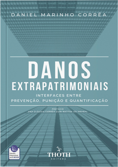 Danos Extrapatrimoniais: Interfaces entre Prevenção, Punição e Quantificação