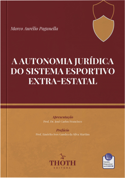 A Autonomia Jurídica do Sistema Esportivo Extra-Estatal