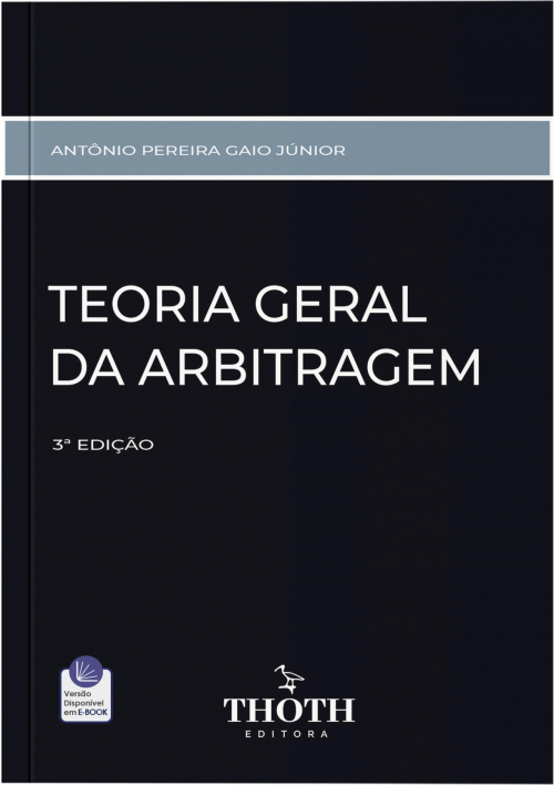 Teoria Geral da Arbitragem - 3º Edição