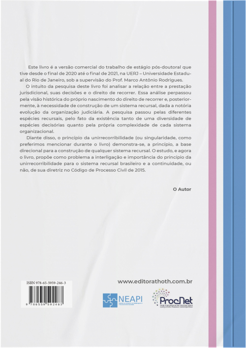 O Princípio da Unirrecorribilidade no Código de Processo Civil de 2015 - Uma Análise de Identificação para Reconcepção