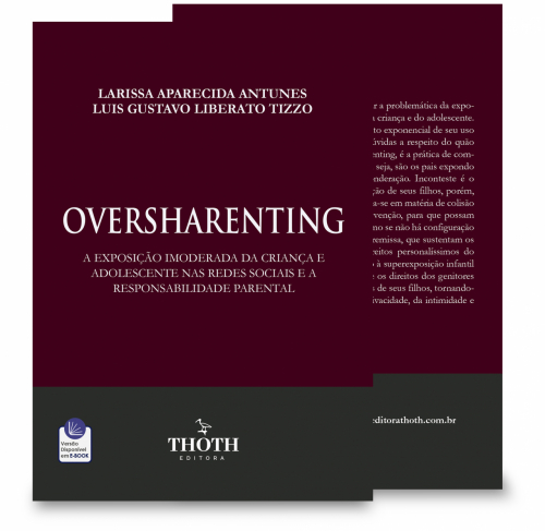 Oversharenting: A Exposição Imoderada da Criança e Adolescente nas Redes Sociais e a Responsabilidade Parental
