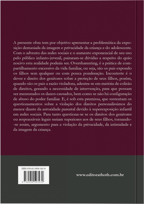 Oversharenting: A Exposição Imoderada da Criança e Adolescente nas Redes Sociais e a Responsabilidade Parental