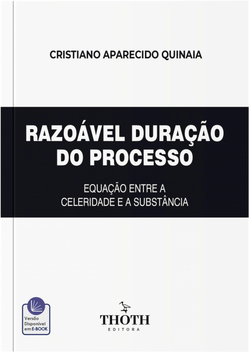 Razoável Duração do Processo: Equação entre a Celeridade e a Substância