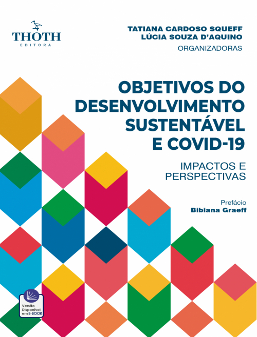 Objetivos do Desenvolvimento Sustentável e Covid-19: Impactos e Perspectivas  