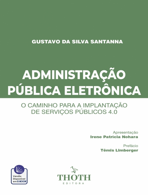 Administração Pública Eletrônica: O Caminho para a Implantação de Serviços Públicos 4.0