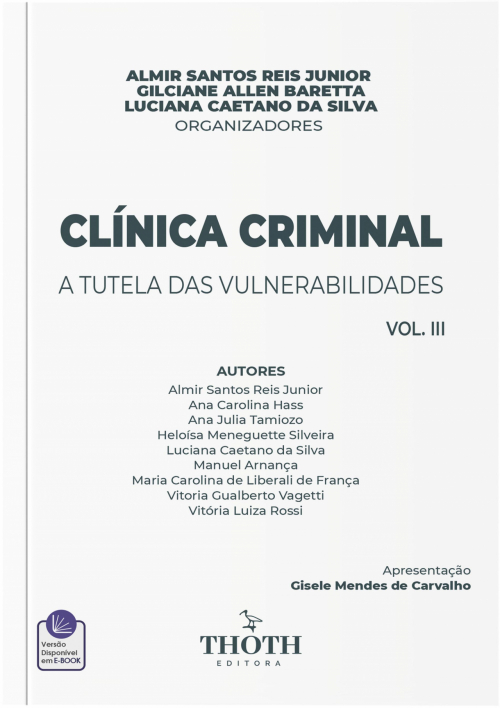 Clínica Criminal a Tutela das Vulnerabilidades Vol. III