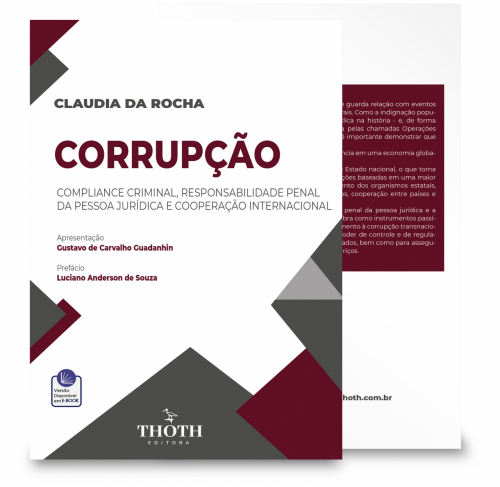 Corrupção: Compliance Criminal, Responsabilidade Penal da Pessoa Jurídica e Cooperação Internacional