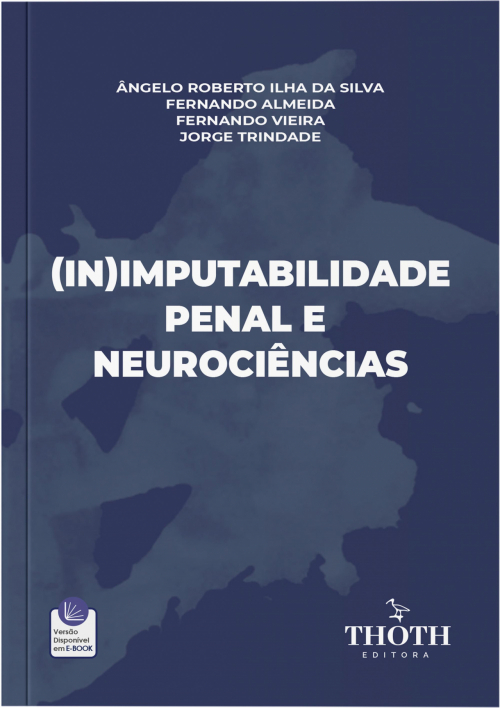 (In)Imputabilidade Penal e Neurociências