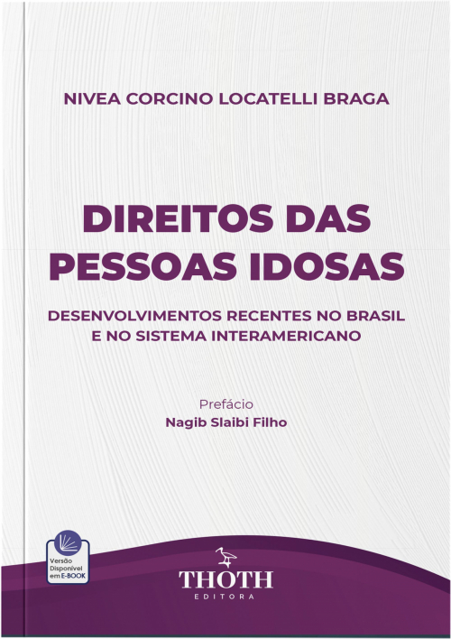 Direitos das Pessoas Idosas: Desenvolvimentos Recentes no Brasil e no Sistema Interamericano