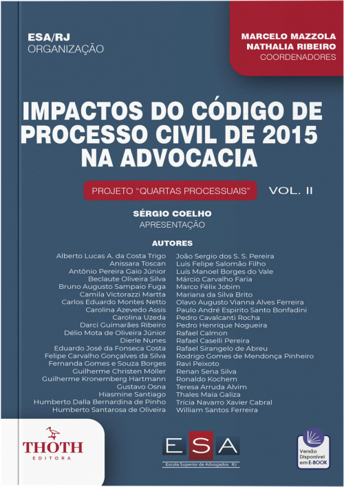 Impactos do Código de Processo Civil de 2015 na Advocacia: Projeto Quartas Processuais Vol. II  