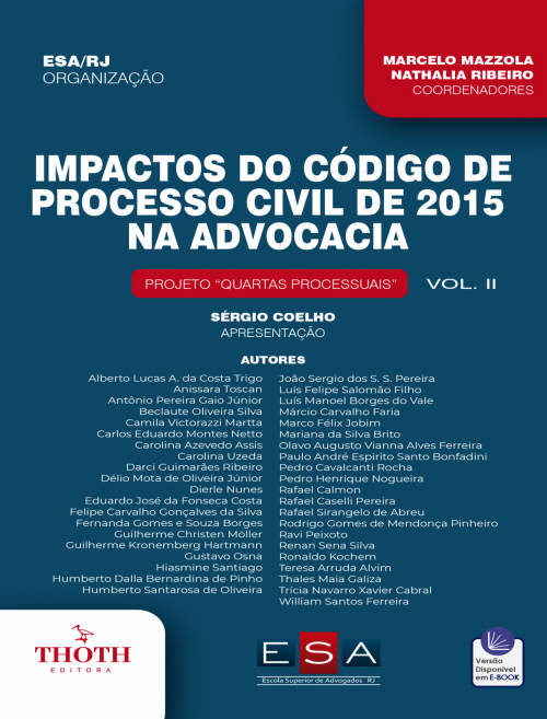 Impactos do Código de Processo Civil de 2015 na Advocacia: Projeto Quartas Processuais Vol. II  