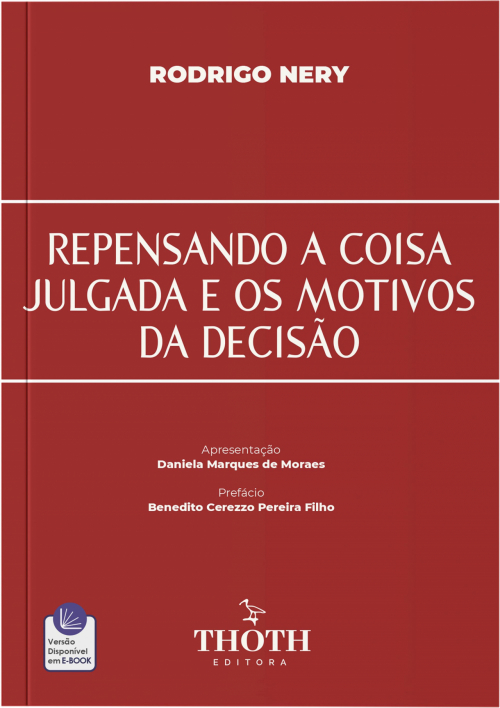 Repensando a Coisa Julgada e os Motivos da Decisão