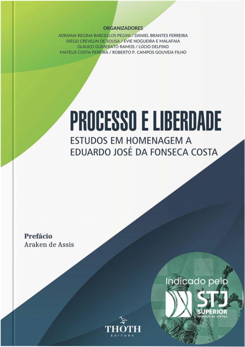 Processo e liberdade: estudos em homenagem a Eduardo José da Fonseca Costa