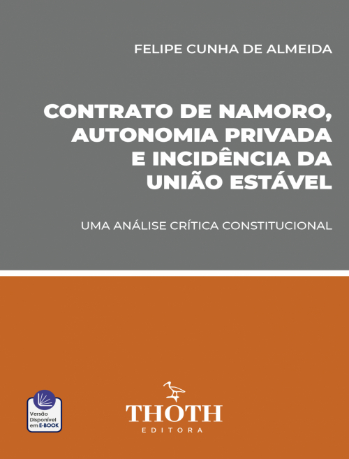 Contrato de Namoro, Autonomia Privada e Incidência da União Estável: Uma Análise Crítica Constitucional