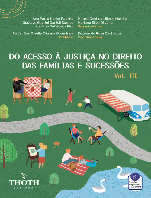 Do Acesso à Justiça no Direito das Famílias e Sucessões - Vol. III