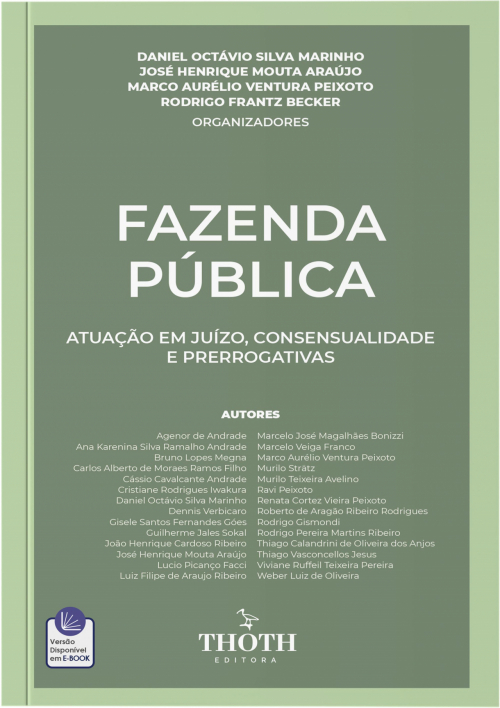 Fazenda Pública: Atuação em Juízo, Consensualidade e Prerrogativas  