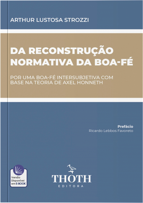 Da Reconstrução Normativa da Boa-Fé: Por uma Boa-Fé Intersubjetiva com Base na Teoria de Axel Honneth