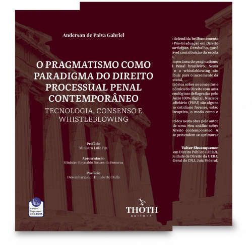 O Pragmatismo como Paradigma do Direito Processual Penal Contemporâneo: Tecnologia, Consenso e Whistleblowing 