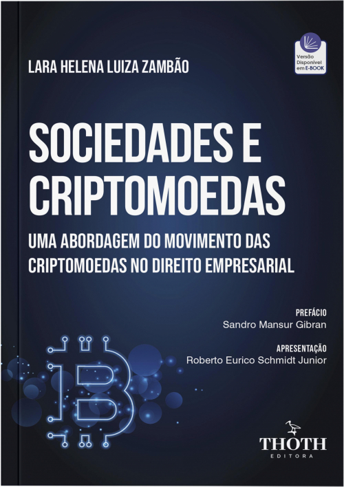 Sociedades e Criptomoedas: Uma Abordagem do Movimento das Criptomoedas no Direito Empresarial