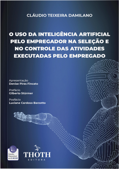 O Uso da Inteligência Artificial pelo Empregador na Seleção e no Controle das Atividades Executadas pelo Empregado