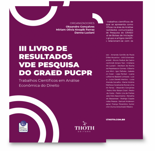 III Livro de Resultados de Pesquisa do GRAED PUCPR: Trabalhos Científicos em Análise Econômica do Direito