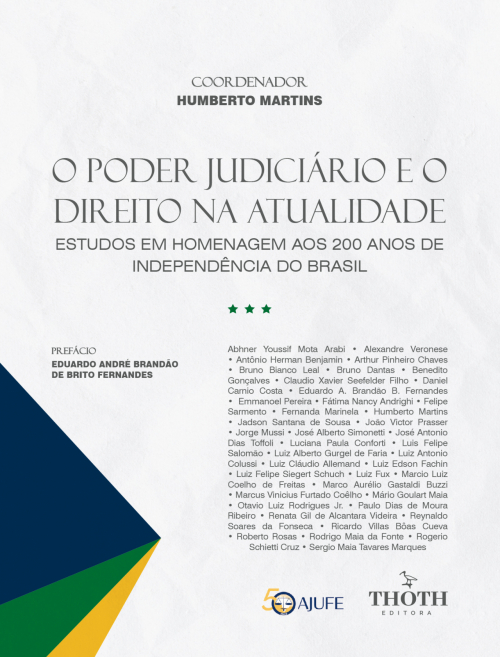 O Poder Judiciário e o Direito na Atualidade: Estudos em Homenagem aos 200 Anos de Independência do Brasil