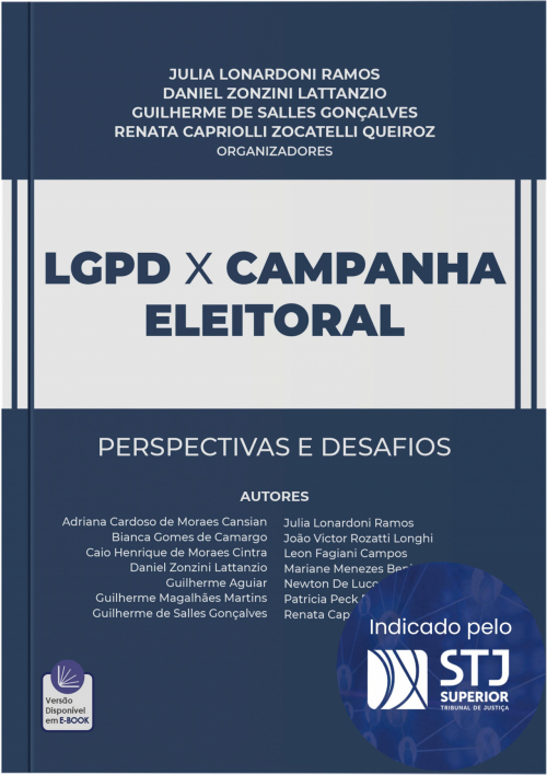 LGPD X Campanha Eleitoral: Perspectivas e Desafios