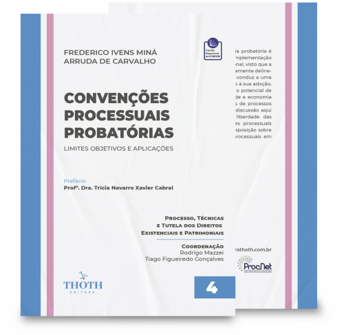 Convenções Processuais Probatórias: Limites Objetivos e Aplicações