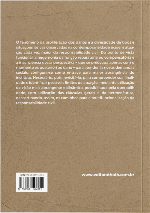 Em Busca do Télos Perdido: O Repensar da Responsabilidade Civil pelo viés da Multifuncionalização