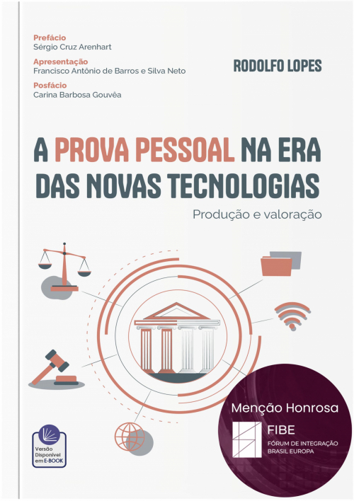 A Prova Pessoal na Era das Novas Tecnologias: Produção e Valoração