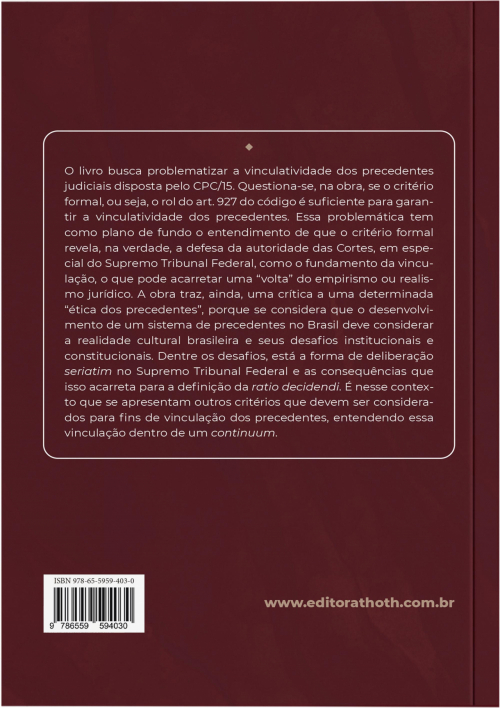 Precedentes Vinculantes no Código de Processo Civil: Críticas ao Critério Formal como Único Definidor da Vinculatividade