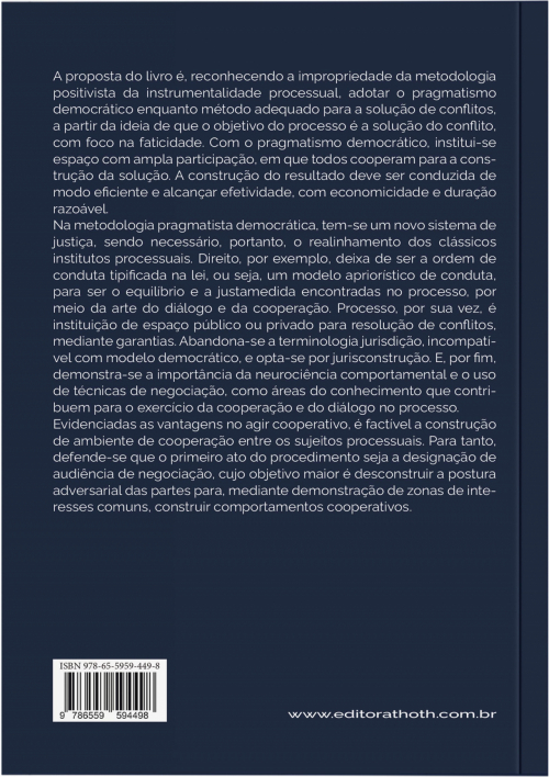 Processo Civil Pragmatista Democrático: Adequada Metodologia para Solução de Conflitos