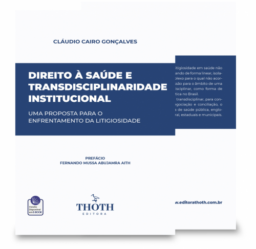 Direito à Saúde e Transdisciplinaridade Institucional: Uma Proposta para o Enfrentamento da Litigiosidade