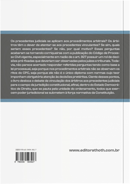 Arbitragem e Precedentes Vinculantes: A Sujeição dos Árbitros à Jurisdição Constitucional