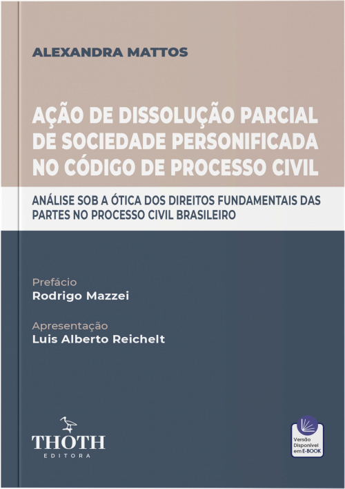 Ação de Dissolução Parcial de Sociedade Personificada no Código de Processo Civil: Análise Sob a Ótica dos Direitos Fundamentais das Partes no Civil Brasileiro