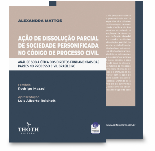 Ação de Dissolução Parcial de Sociedade Personificada no Código de Processo Civil: Análise Sob a Ótica dos Direitos Fundamentais das Partes no Civil Brasileiro